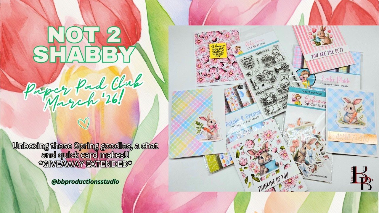 Not 2 Shabby Paper Pad Club March