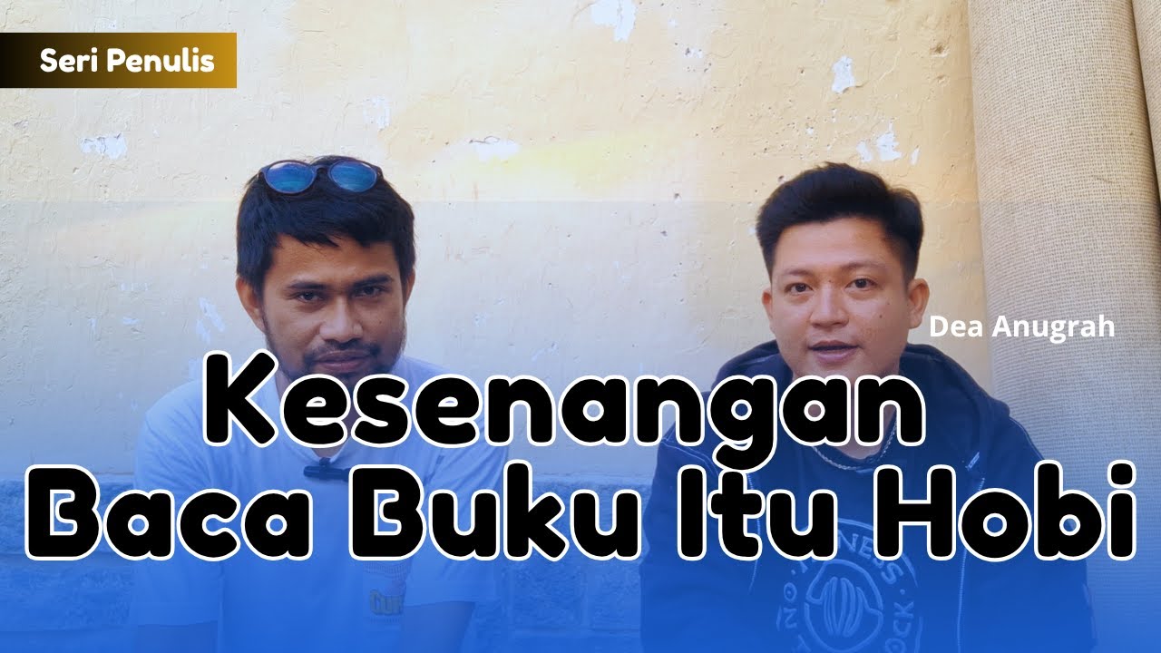 Dea Anugrah - Sastra dan Filsafat (Part 1/2)