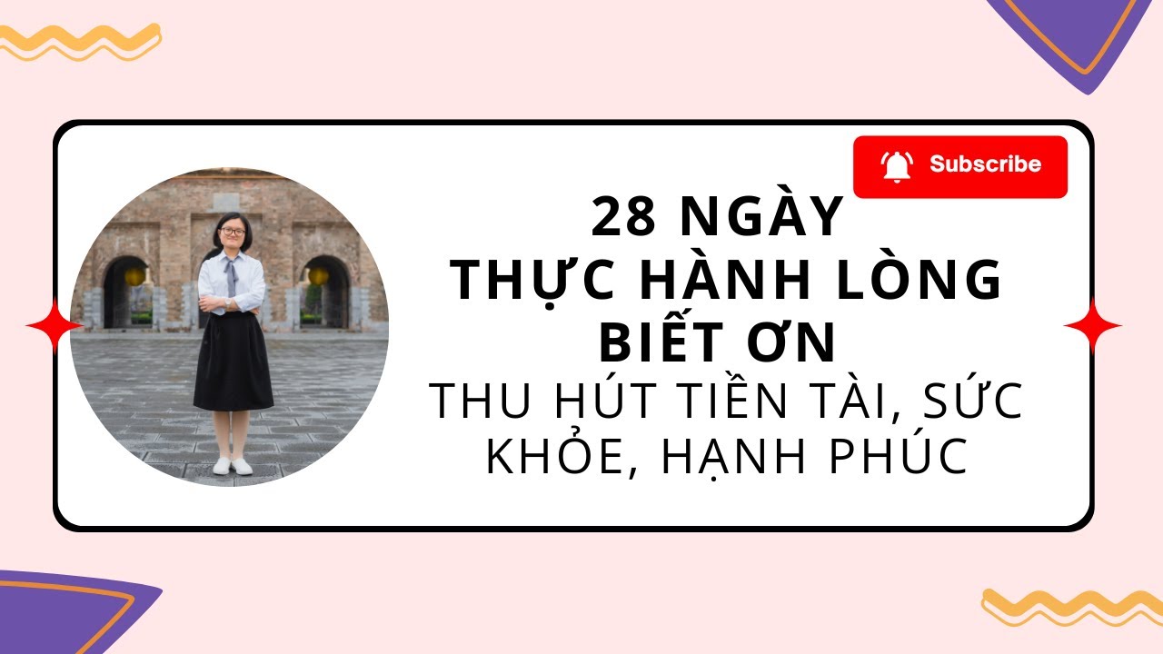 Ngày 12: Những Con Người Nhiệm Màu Đã Thay Đổi Cuộc Đời Bạn - 28 Ngày Thực Hành Lòng Biết Ơn