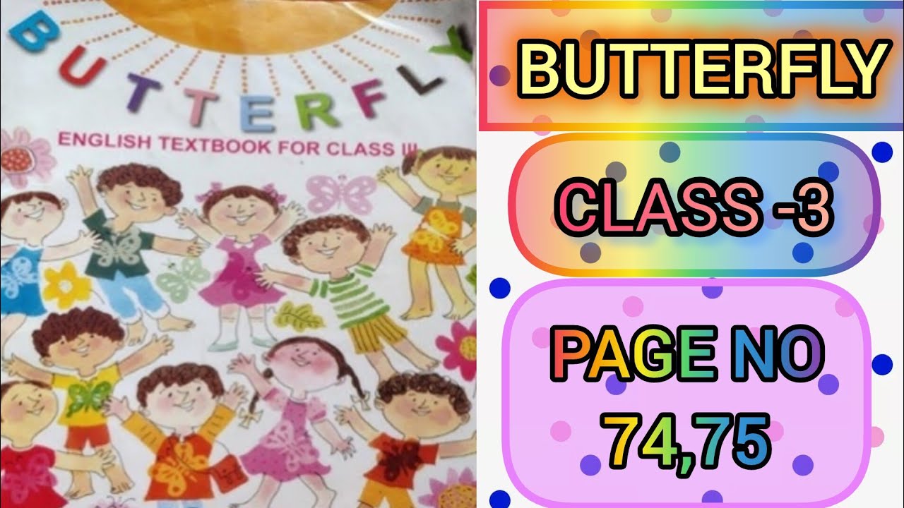 BUTTERFLY||CLASS -3||PAGE NO -74,75||WEST BENGAL BOARD OF PRIMARY EDUCATION