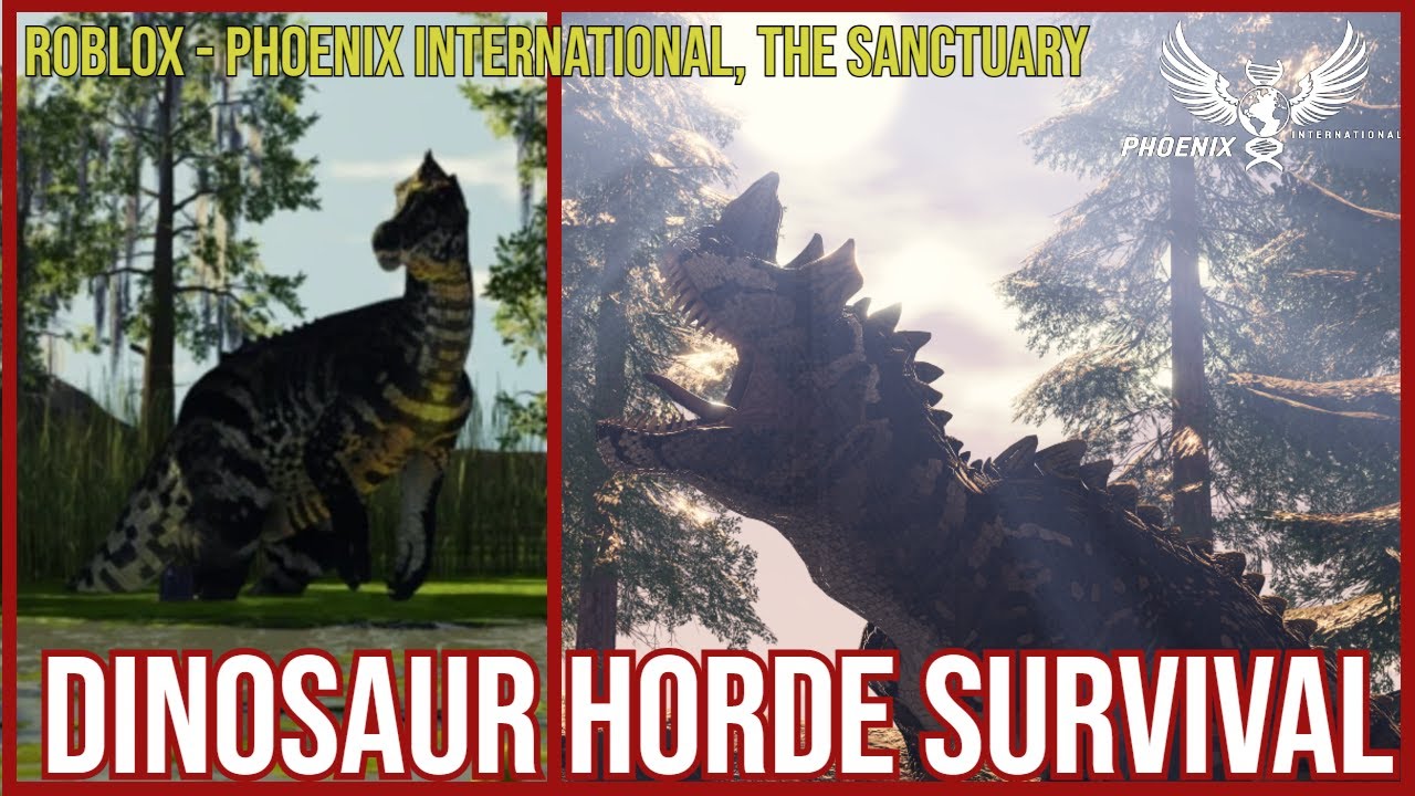 FIGHTING OFF A HORDE OF DINOSAURS!!! - ROBLOX | Phoenix International, The Sanctuary | #roblox
