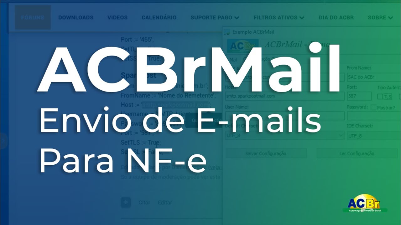Como Facilitar a Configuração de E-MAILS nos seus clientes Usando ACBrMail e SparkPost