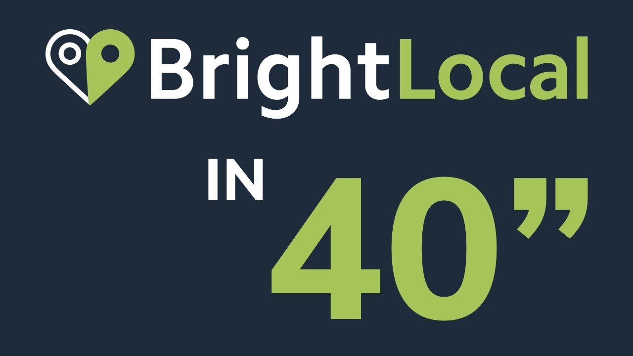 BrightLocal in 40 seconds