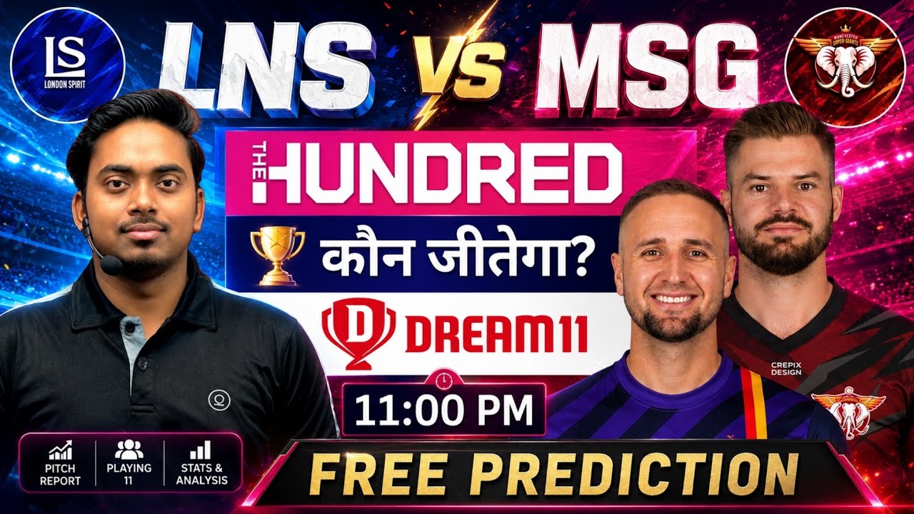 LNS vs MSG Dream11 Prediction | London Spirit vs Manchester Super Giants Fantasy Team | The Hundred