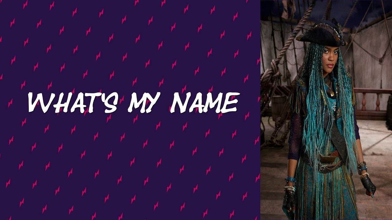 What´s My Name - Descendientes 2 - Letra