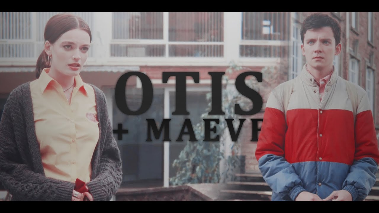 Otis & Maeve 「Their Story」(+S2)