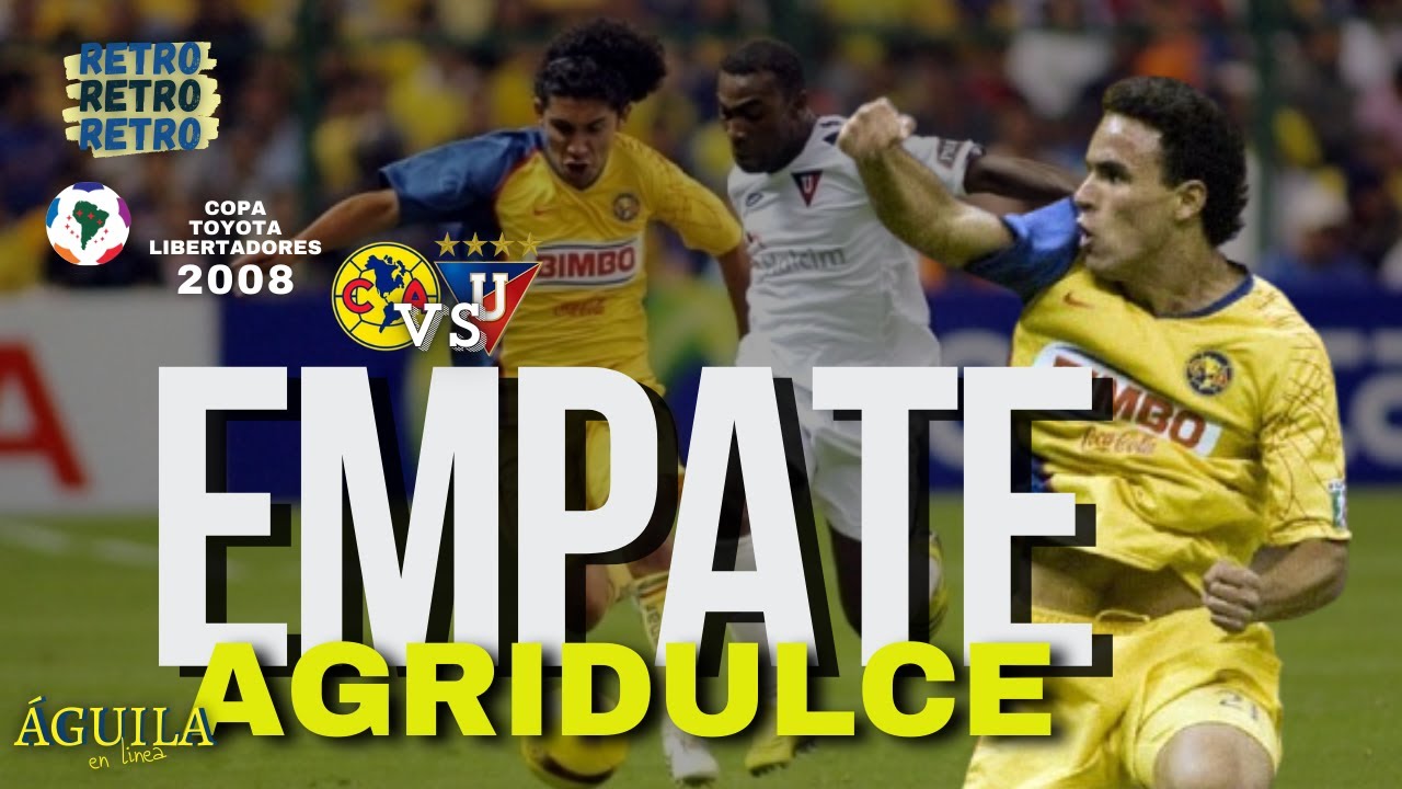 Águila Retro | América vs LDU Quito | Copa Libertadores 2008 | Águila en linea