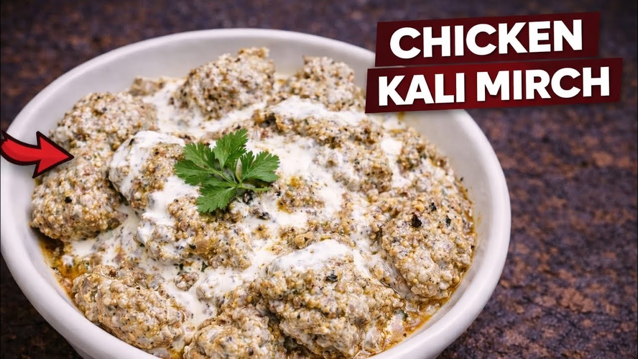 RAMZAN DAY-8 RICH AND CREAMY CHICKEN KALI MIRCH 