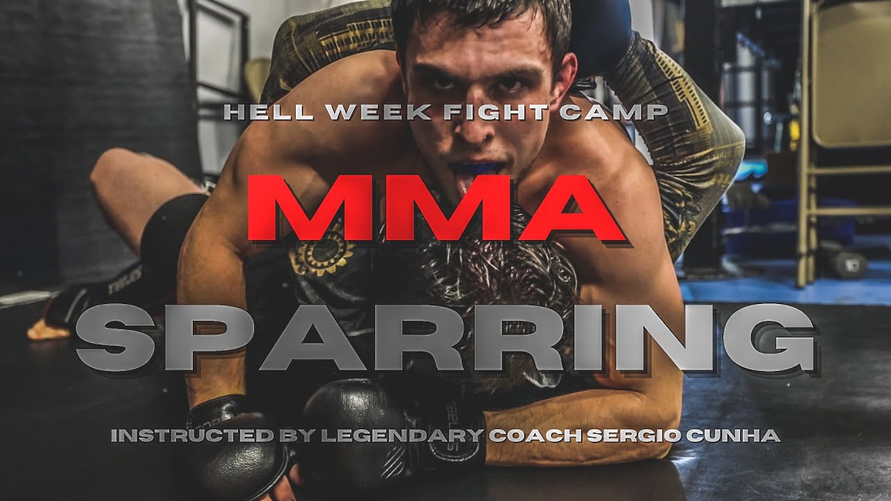 HELL WEEK MMA SPARRING | W/ SERGIO CUNHA | Fight Camp Preparation