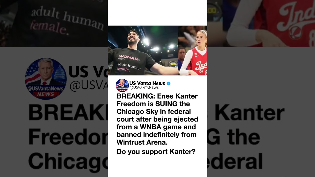 BREAKING: ENES KANTER FREEDOM SUES CHICAGO SKY AFTER EJECTION AND INDEFINITE BAN!