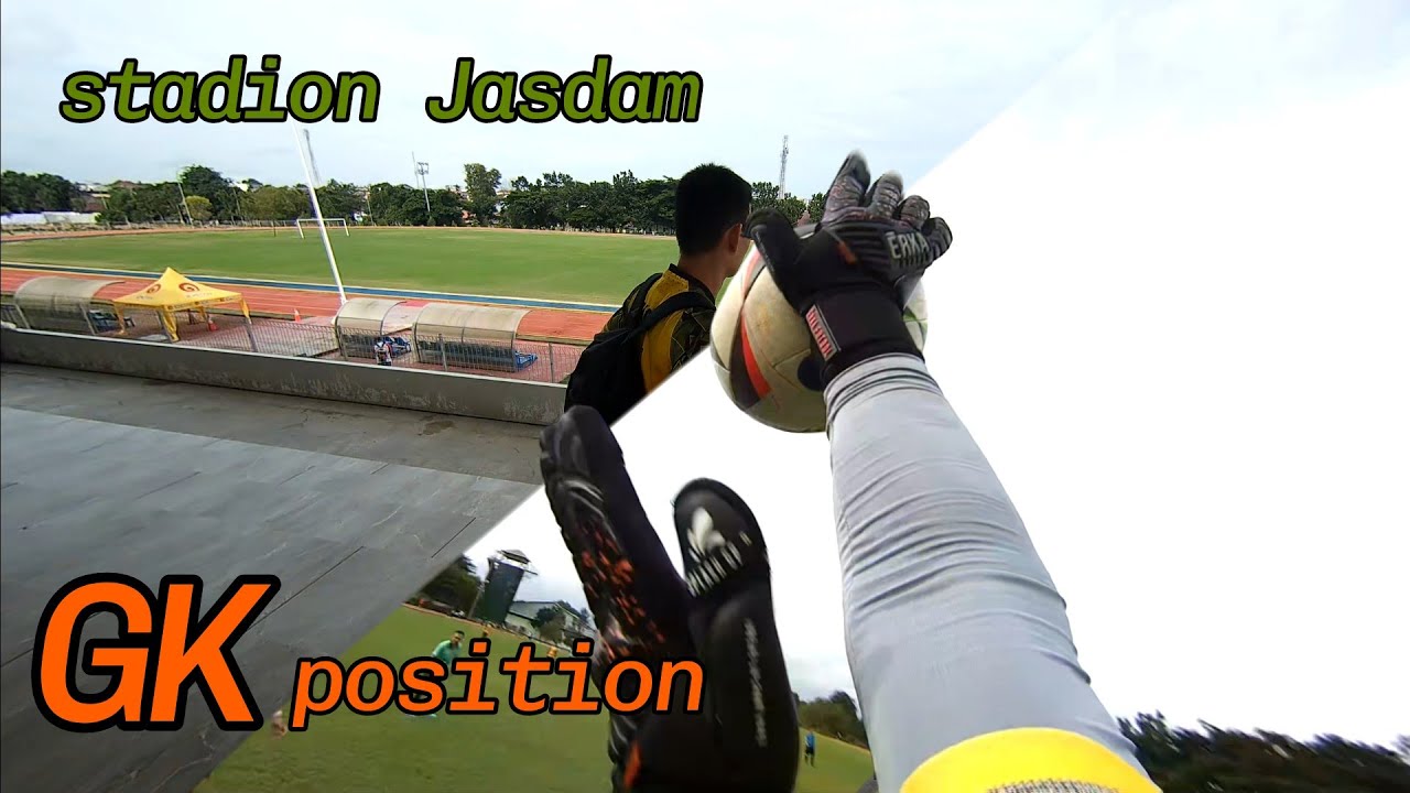 mabol sore | stadion jasdam palembang | goalkeeper FOV
