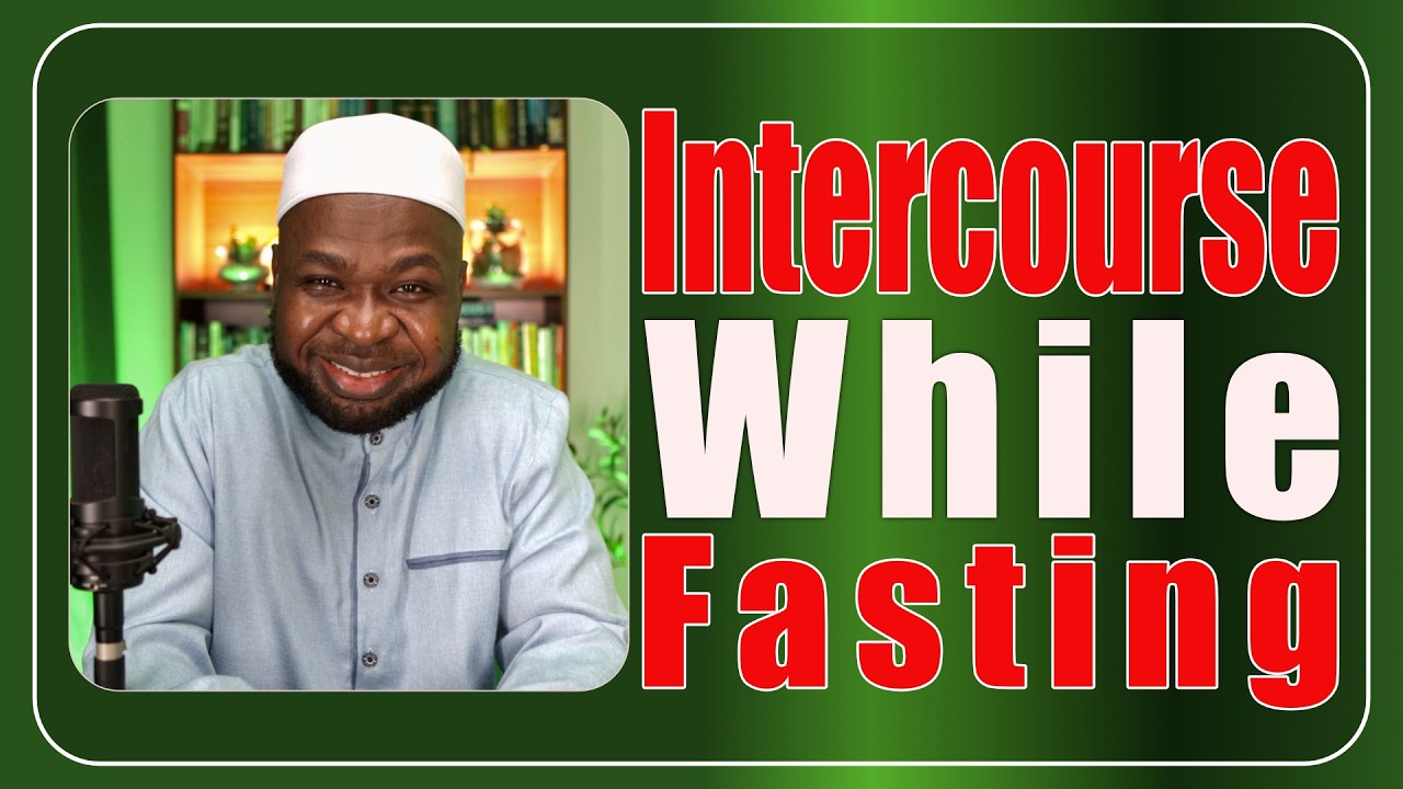 What If a Fasting Person Forgets and Has Intercourse While Fasting?