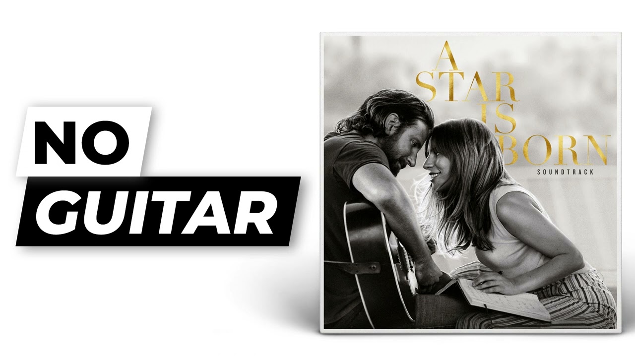 Shallow - Lady Gaga/Bradley Cooper | No Guitar (Play Along)
