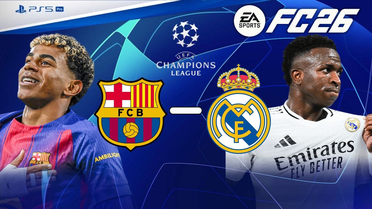 FC 26 Realistic Gameplay: Barcelona vs Real Madrid | Champions League Final 🌌🏆🔥⚔️