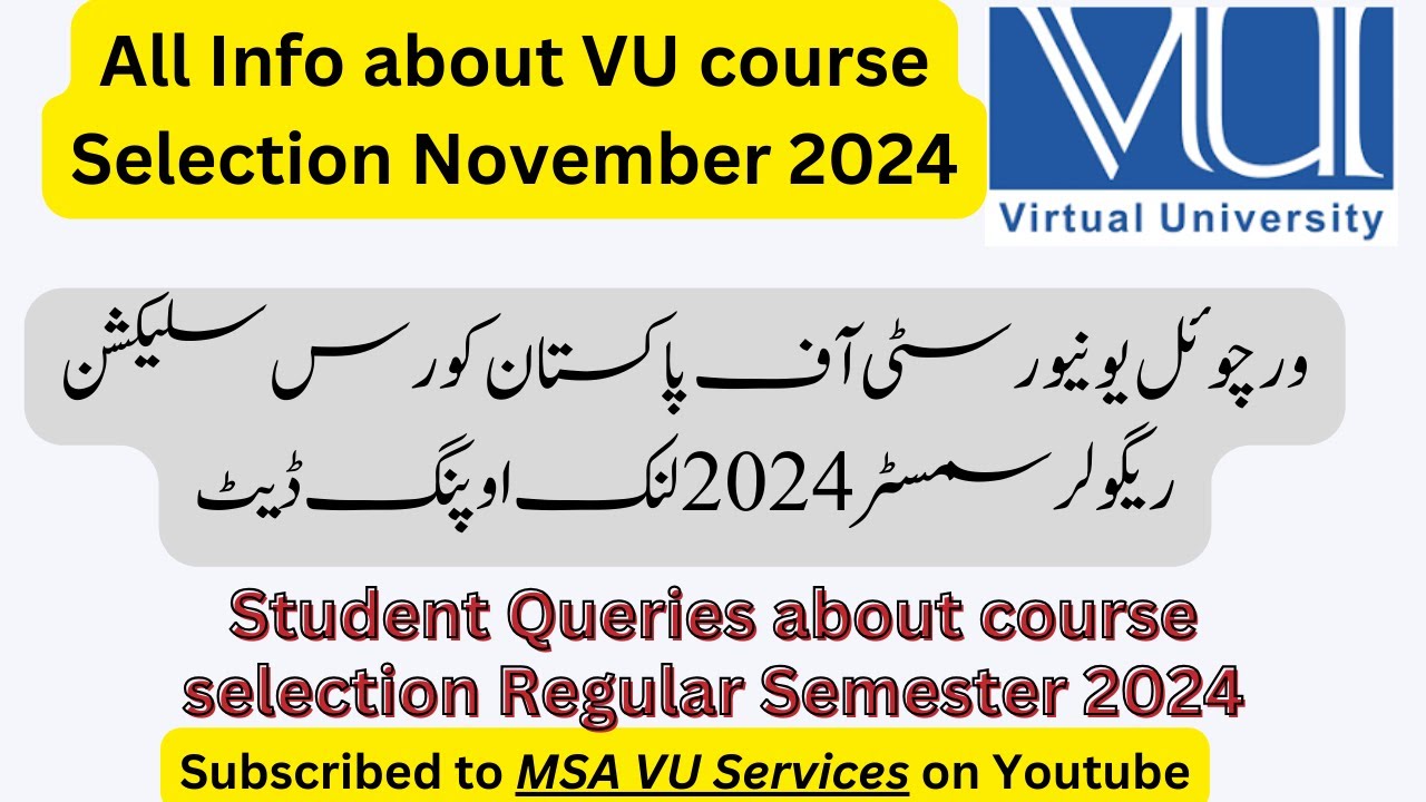 VU Course selection 2024, VU Course selection link opening date, how to select vu courses, selection