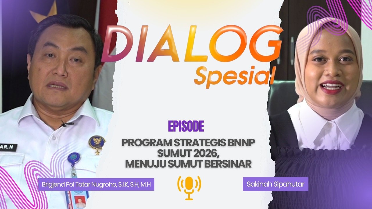 Langkah Strategis BNNP Sumut 2026 Menuju Sumut Bersinar - DIALOG SPESIAL