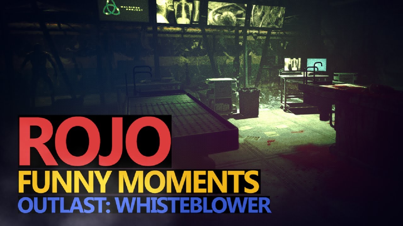 Funny Moments #19: Outlast: Whistleblower - Rojo & Urhara