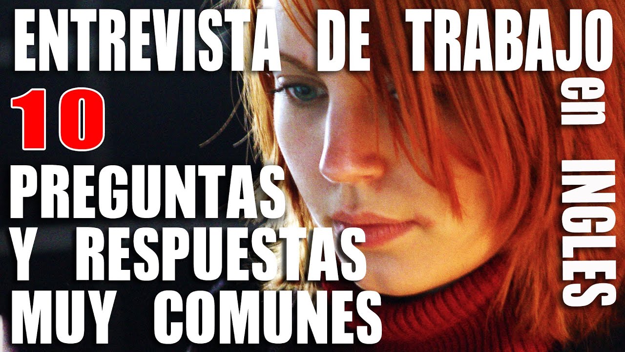 10 Preguntas y Respuestas Comunes en una Entrevista de Trabajo en Inglés para Hispanohablantes