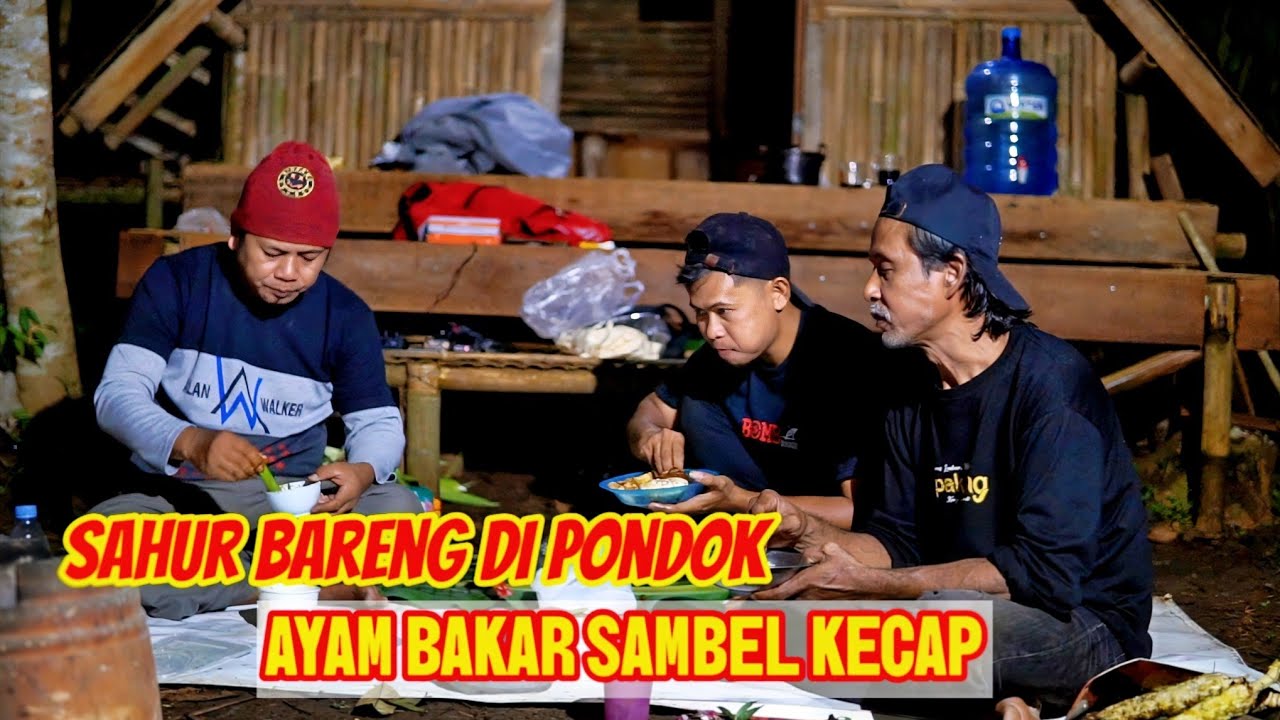 Makan Sahur Bersama di Pondok@AgusBushcraft 