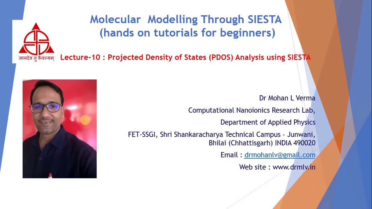 Lecture-10 : Projected Density of States (PDOS) Analysis using SIESTA - Dr. Mohan L Verma