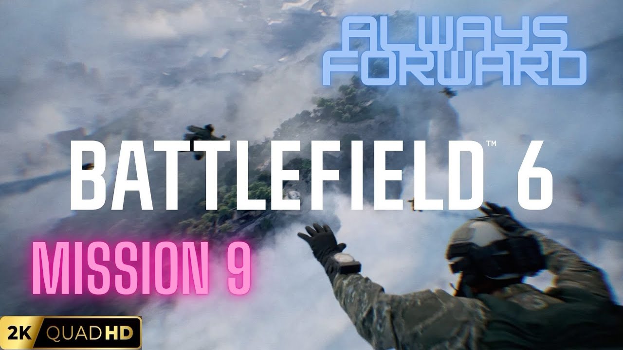 Battlefield 6 | ПК | Кампания | Миссия 9 - Всегда вперёд | Ветеран | 2K | Без комментариев