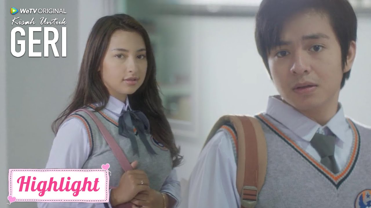 Kisah Untuk Geri | Highlight EP02 Geri Jatuh Cinta Pada Pandangan Pertama | WeTV Original