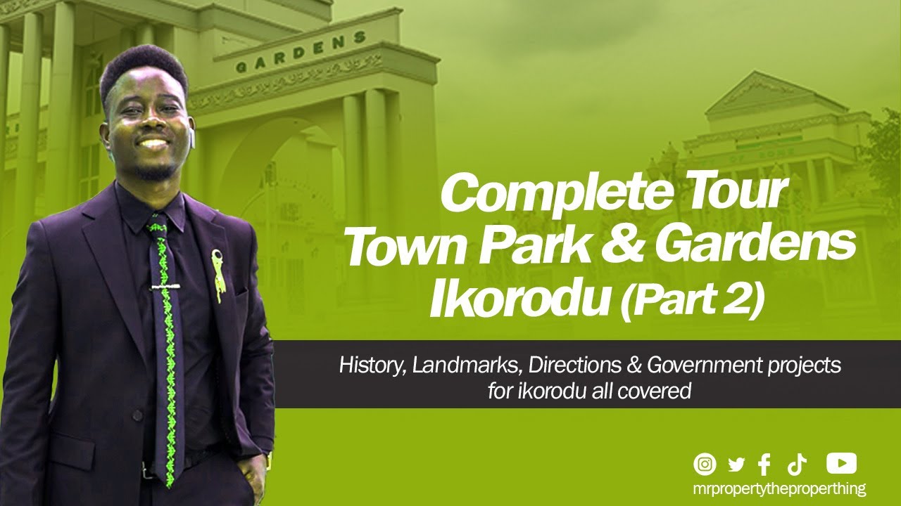 ADRON HOMES: A COMPLETE TOUR OF THE TOWNPARKS AND GARDENS IMOTA, IKORODU (PART 2) BY MR PROPERTY