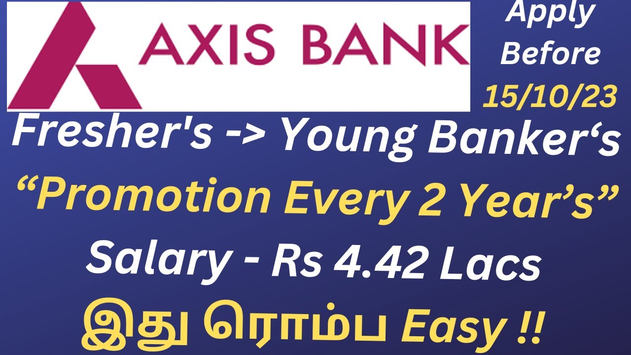 AXIS Bank Young Bankers Recruitment in Tamil | October 2023 |Axis  Bank Jobs 2023 |  Freshers Jobs