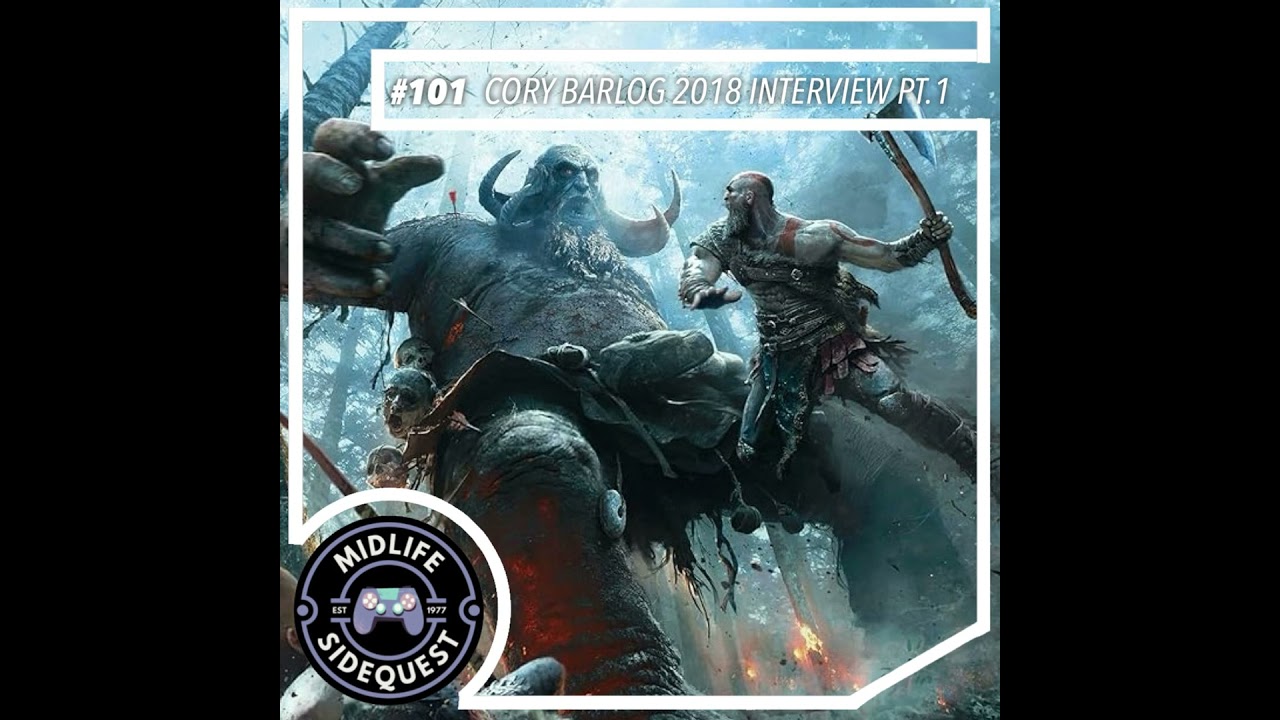 101: Cory Barlog 2018 Interview Pt.1