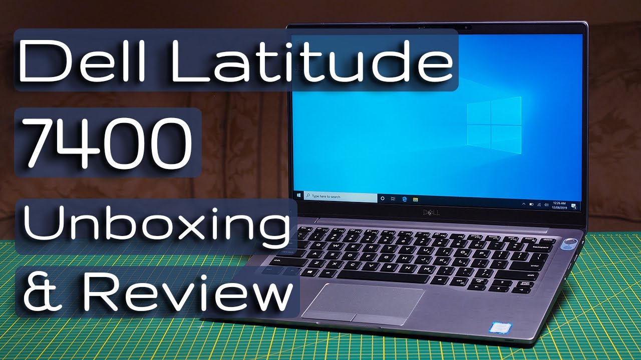 Dell Latitude 7400 Review and Unboxing
