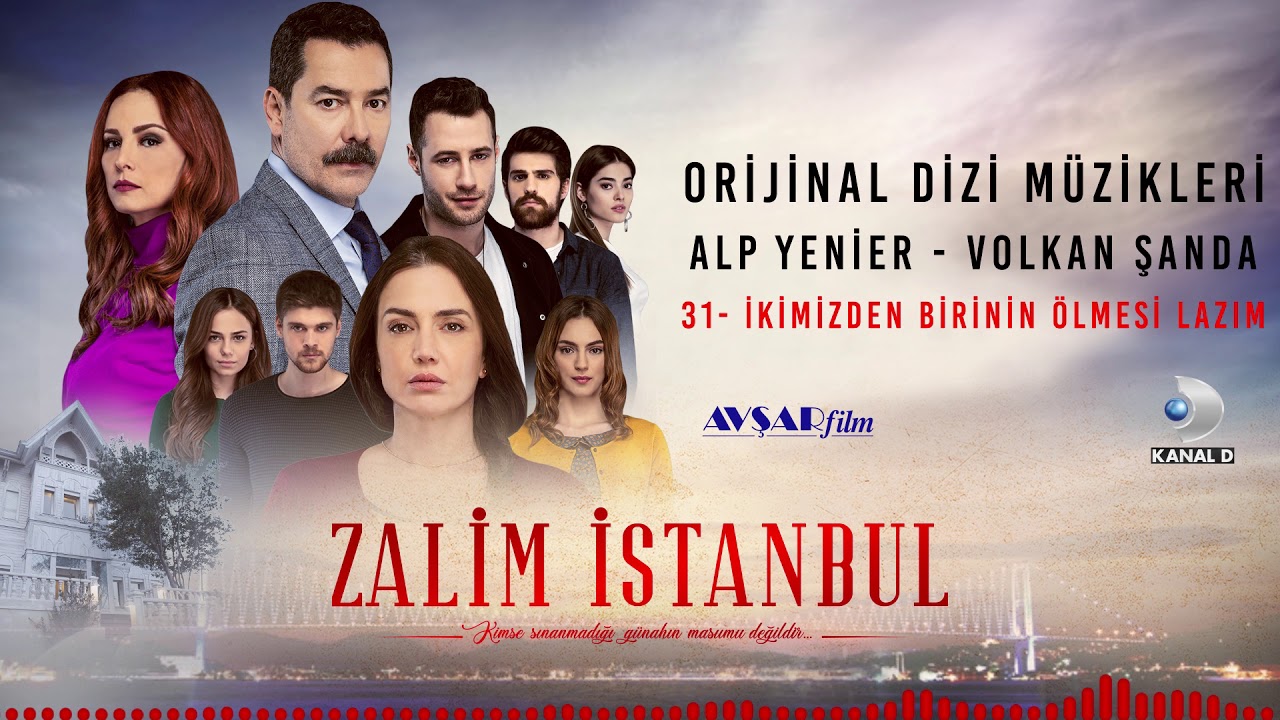 Zalim İstanbul Soundtrack - 31 İkimizden Birinin &Ouml;lmesi Lazım (Alp Yenier, Volkan Şanda)