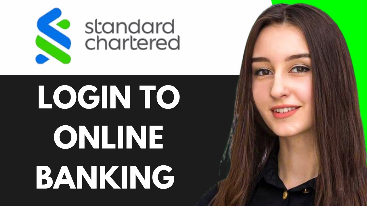 HOW TO LOGIN TO STANDARD CHARTERED BANK ONLINE BANKING