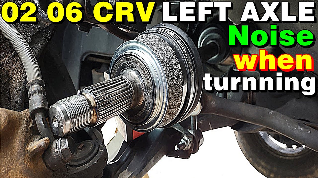How To Replace Driver Side Axle On 2002 2006 Honda CRV driver Side Axle Replacement
