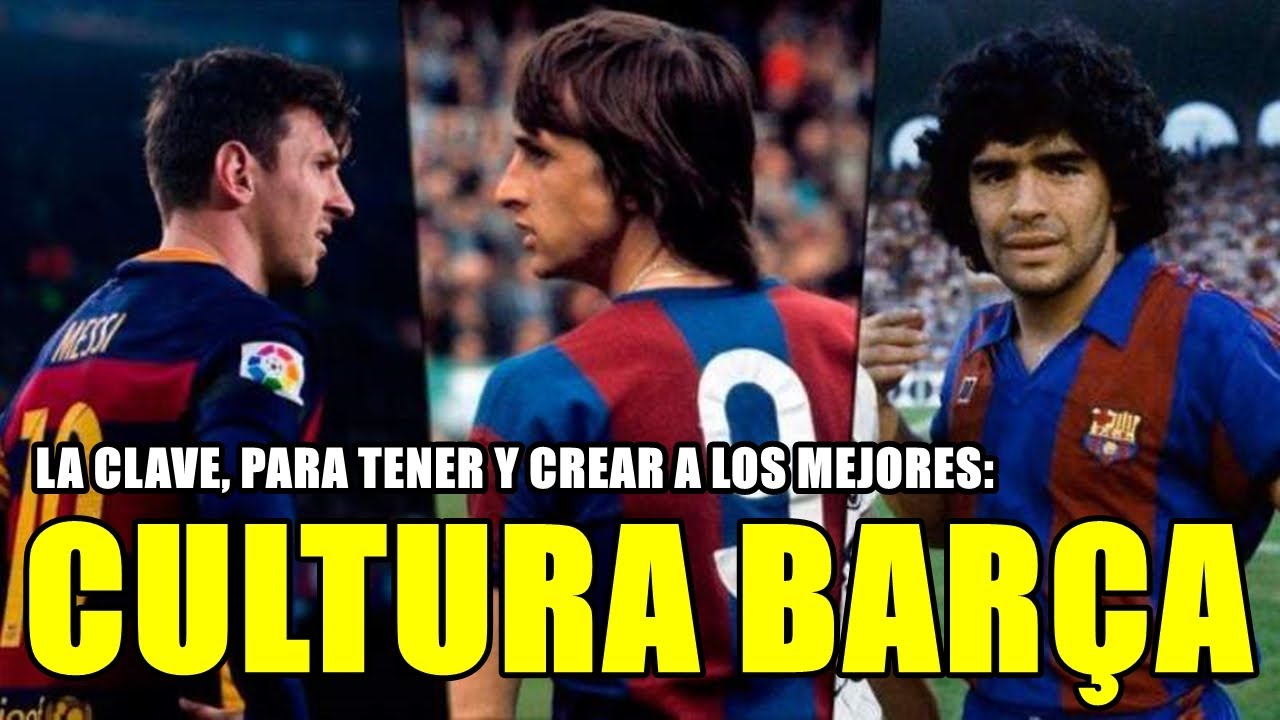 MESSI, MARADONA, CRUYFF ¿POR QUÉ EL BARÇA SIEMPRE TUVO A LOS MEJORES? | LA 