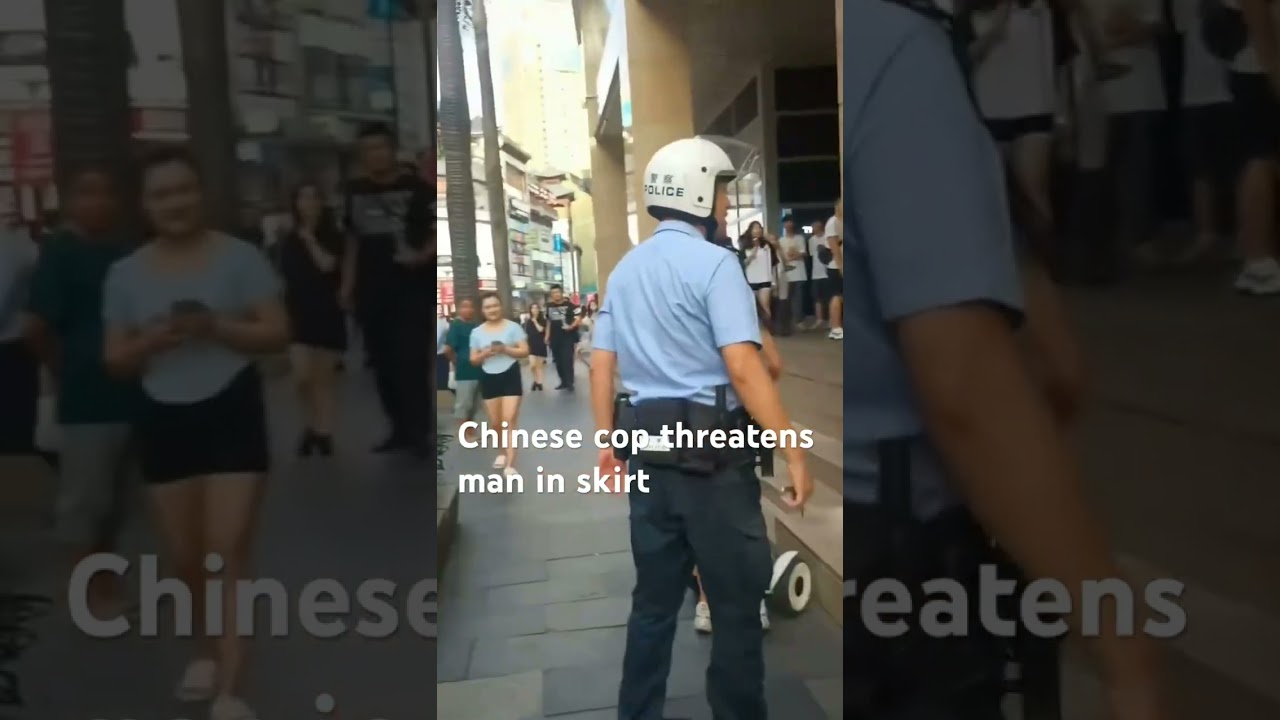 Chinese cop threatens to arrest man for wearing a skirt in public.#china #cop