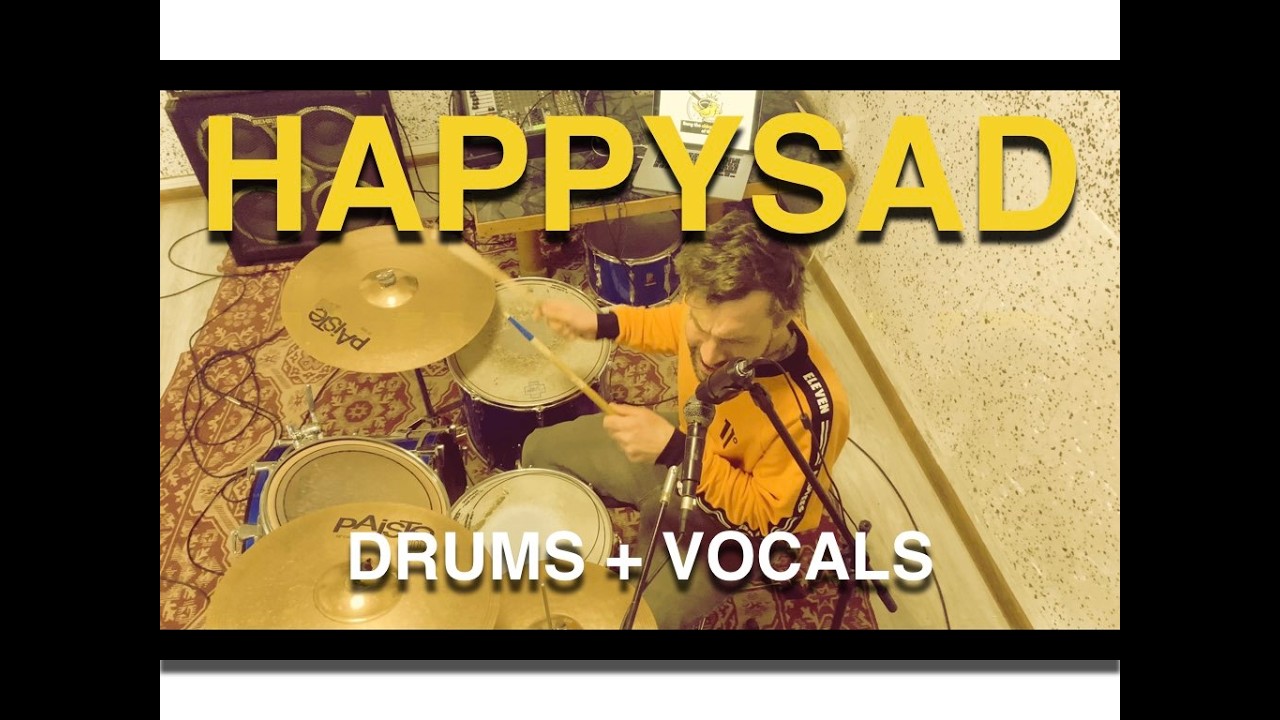 Nic nie zmieniać– HAPPYSAD | Drums + Vocals