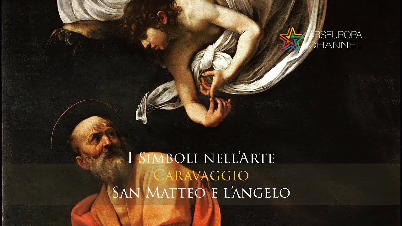 Simbologia di San Matteo e l'angelo - Caravaggio - I SIMBOLI NELL'ARTE