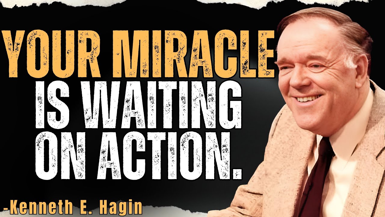 KENNETH E. HAGIN Reveals the Missing Key: Why Your FAITH Isn’t Working Until You ACT (10 Stories)