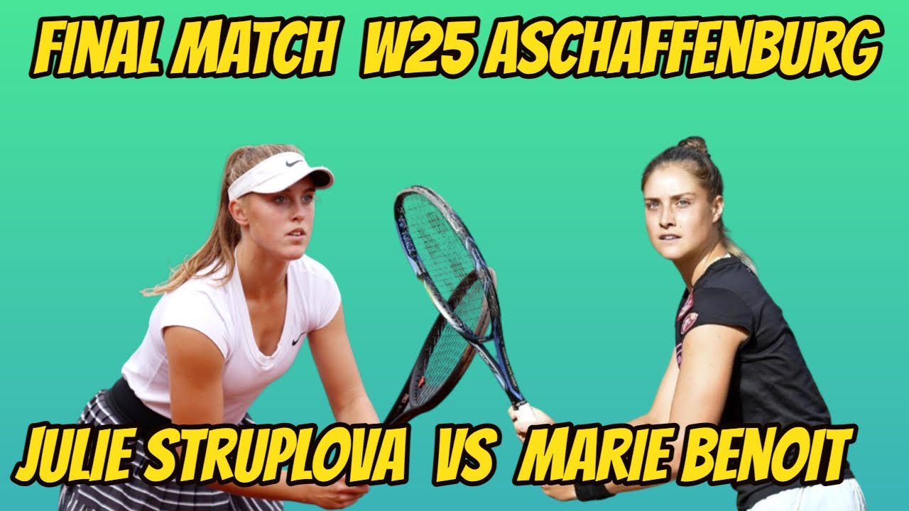 Julie Struplova VS  Marie Benoit W25 Aschaffenburg Championship Match