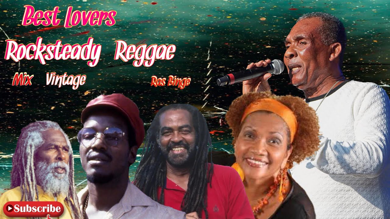 Best Rocksteady Reggae Lovers Mix Ft. John Holt, Delroy Wilson, Marcia Griffiths, Ken Boothe & More