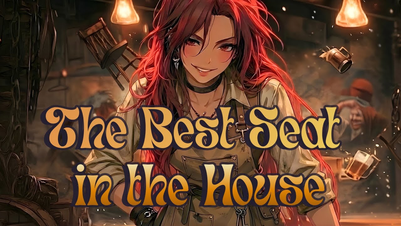Medieval Tavern Song - The Best Seat in the House [Fantasy Folk / D&D]