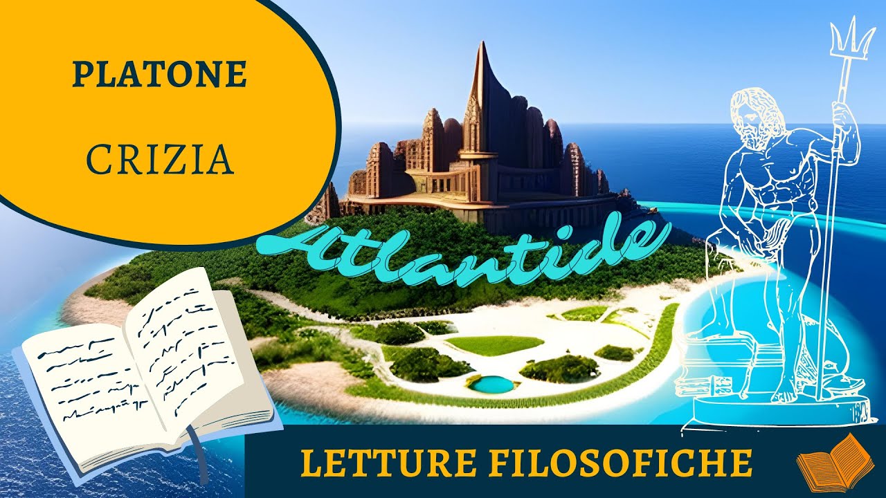 Platone. Crizia. Il mito di ATLANTIDE. Come nasce?