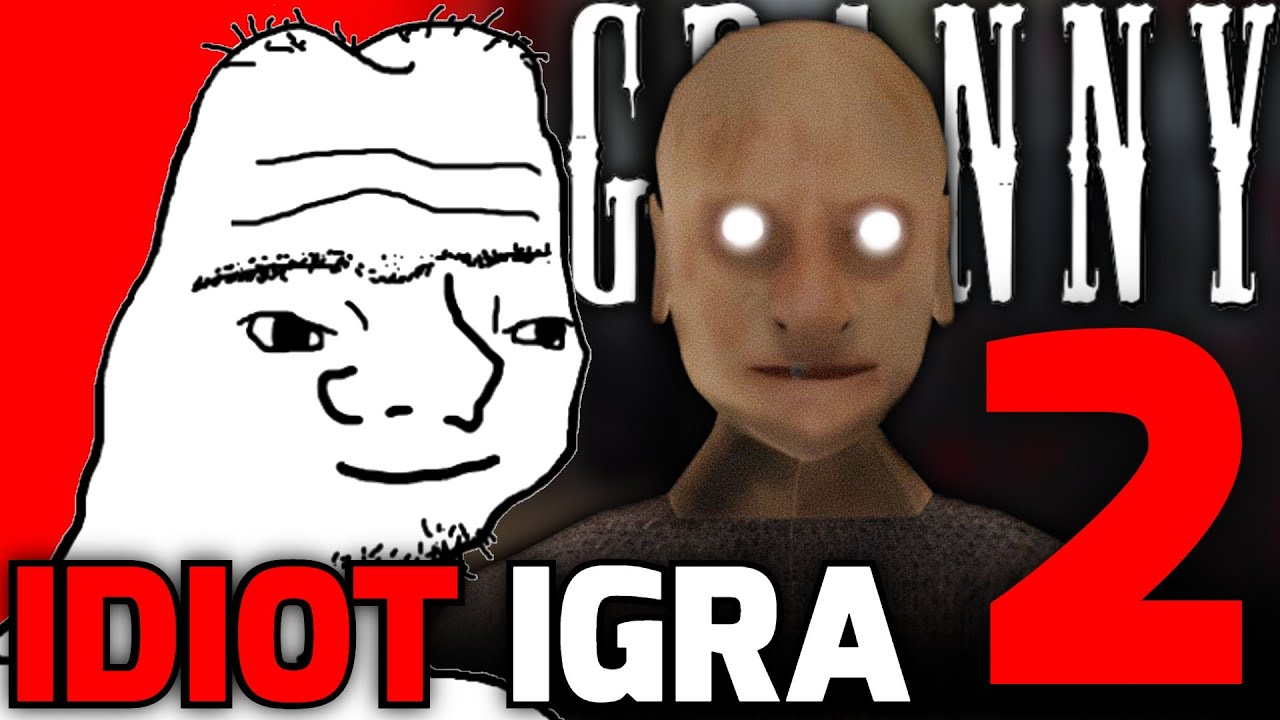 Idiot Igra Granny 2!