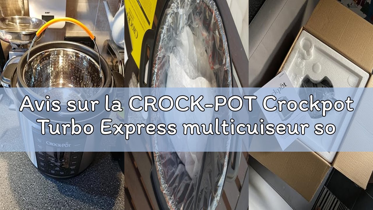 Avis sur la CROCK-POT Crockpot Turbo Express multicuiseur sous pression | 5,6 L (6+ personnes) | 14