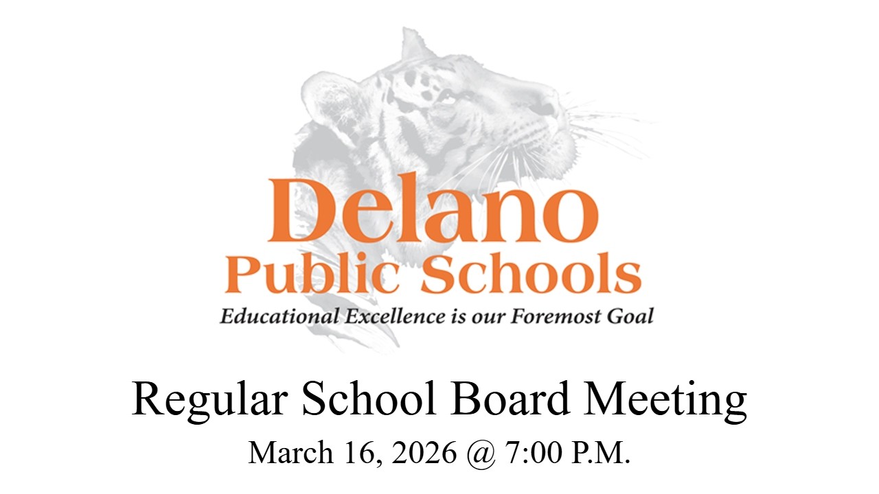Delano School Board Meeting - March 16, 2026