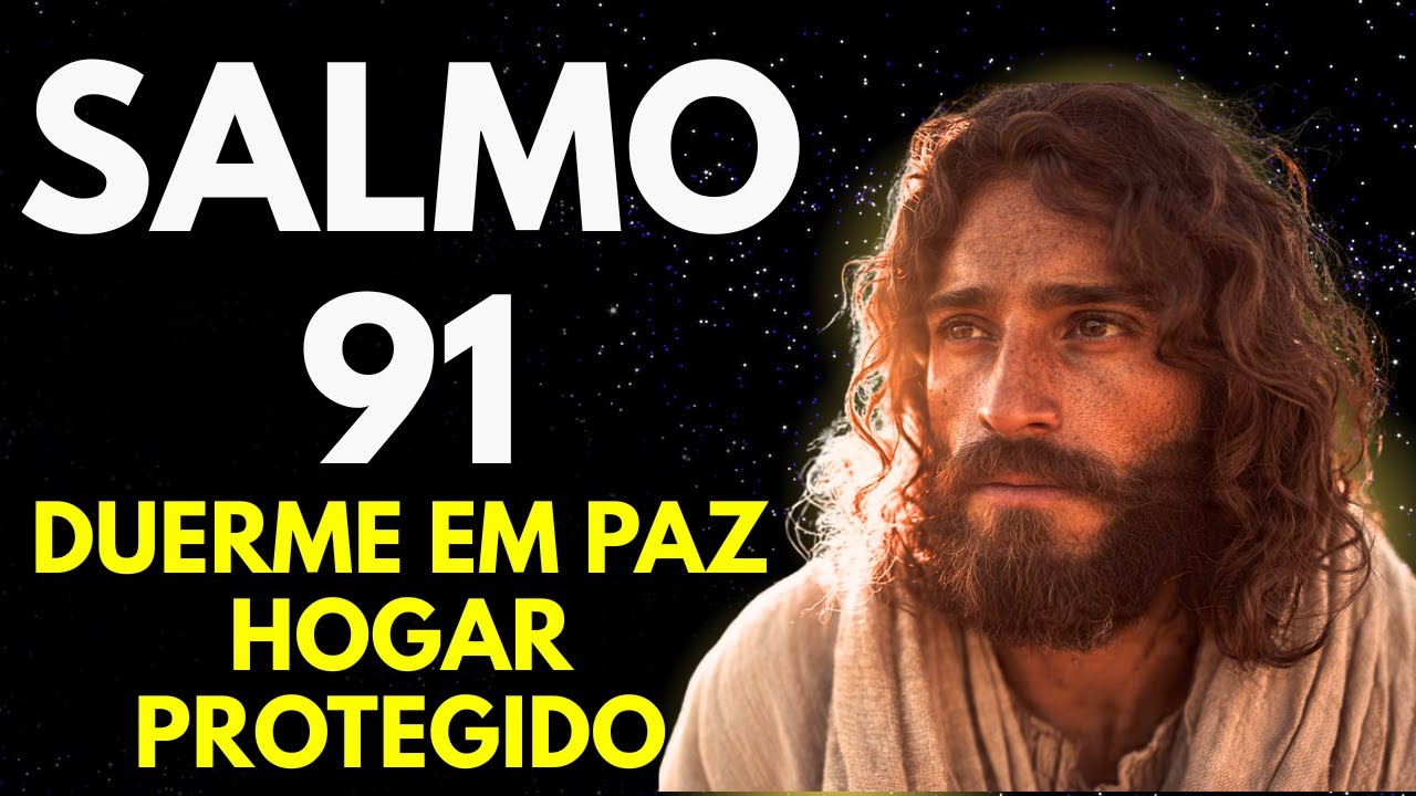 Salmo 91 para Descansar en Paz — Oración de Protección para Calmar la Mente y Dormir Seguro 🌙🙏