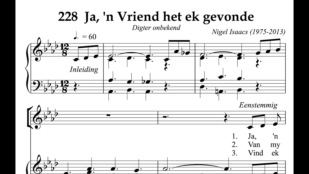 Afrikaans Hymnal 228 Ja, 'n Vriend het ek gevonde Isaacs