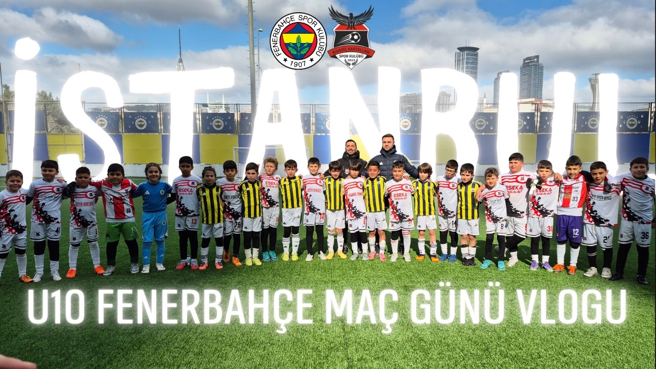 U10 (2016) Özel Maç | Fenerbahçe SK - Bigadiç Kartalları Gün Boyu Vlogu 01.03.2026 4K UHD