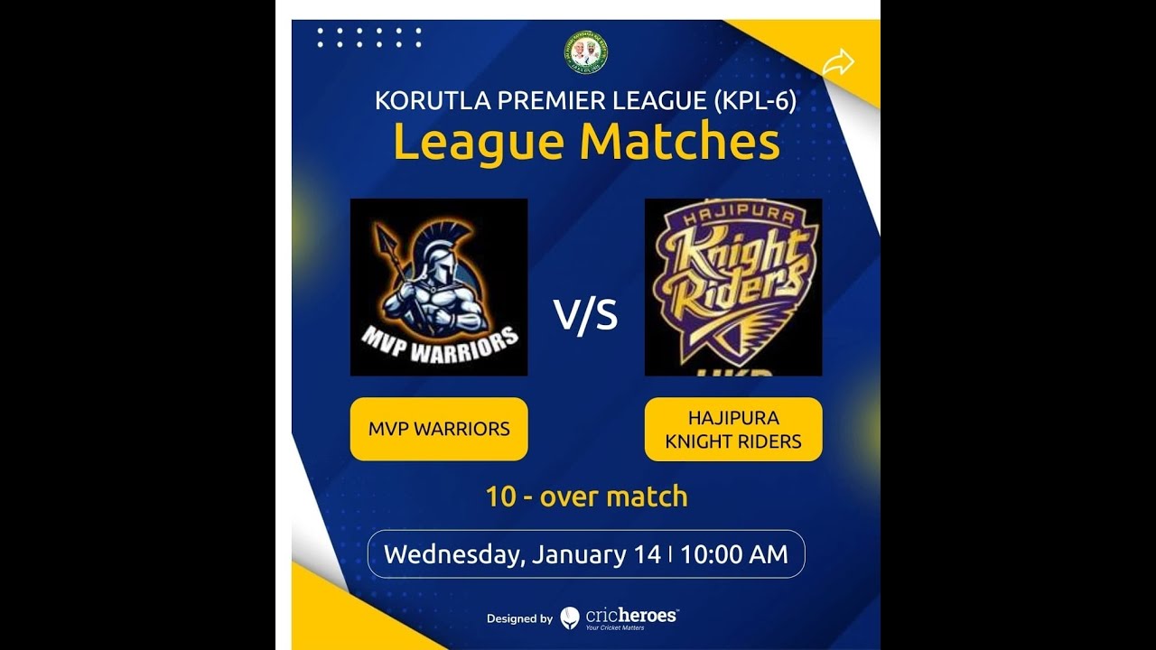 KORUTLA PREMIER LEAGUE (KPL-6)## MVP WARRIORS VS HAJIPURA KNIGHT RIDERS ##