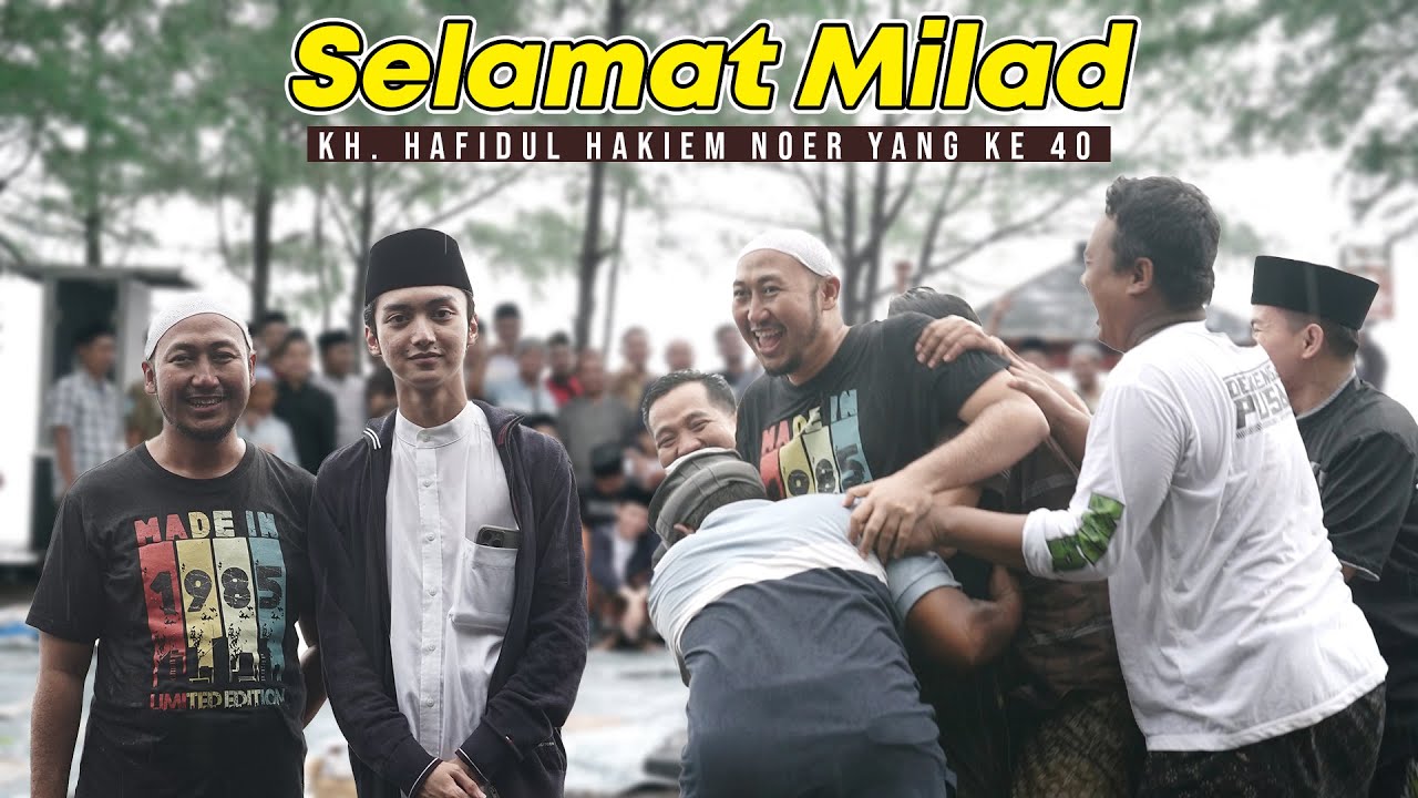 KEJUTAN TAK TERDUGA SPESIAL MILAD KE 40 || KH. HAFIDUL HAKIEM NOER